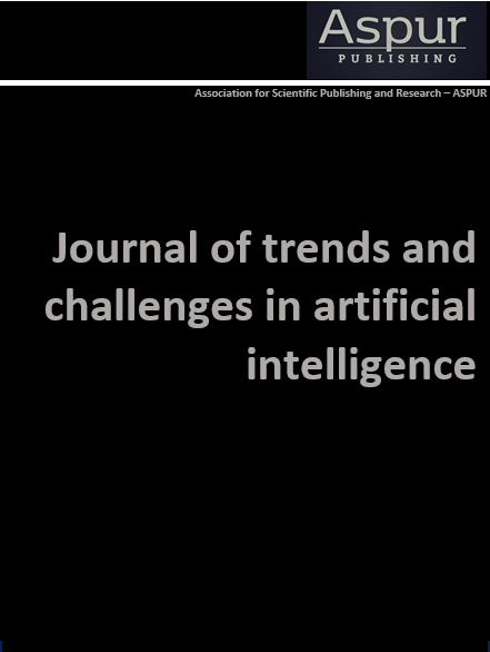 Journal of Trends and Challenges in Artificial Intelligence